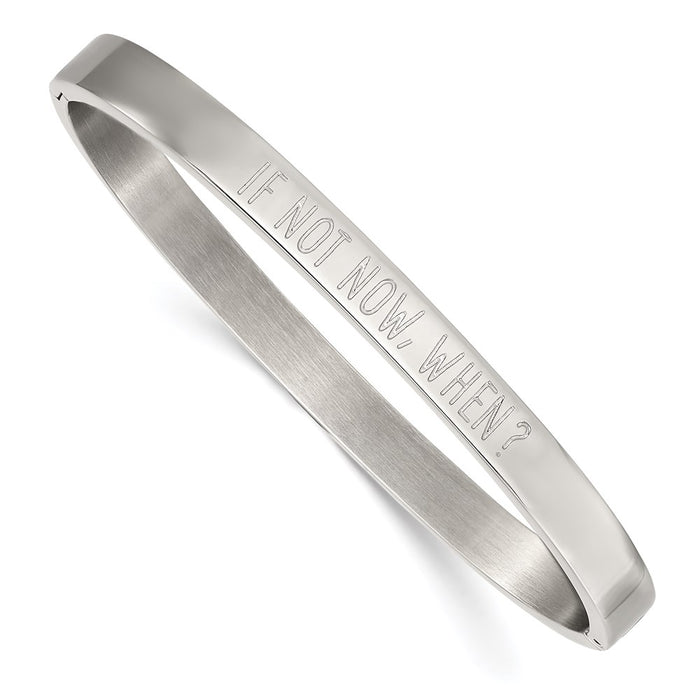 Chisel Brand Jewelry, Stainless Steel Polished If Not Now When 6mm Hinged Bangle